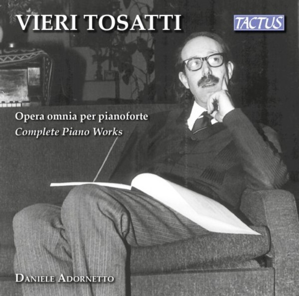 Vieri Tosatti - Complete Piano Works | Tactus TC922201