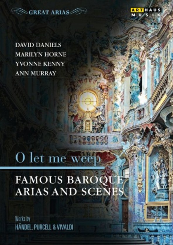 O let me weep: Famous Baroque Arias & Scenes (DVD) | Arthaus 109238