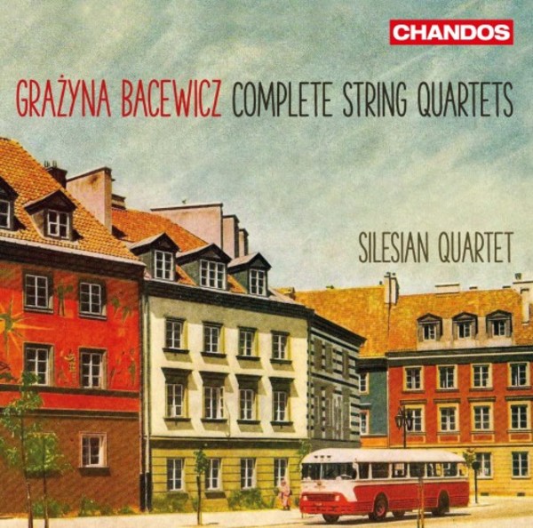 Bacewicz - Complete String Quartets | Chandos CHAN109042