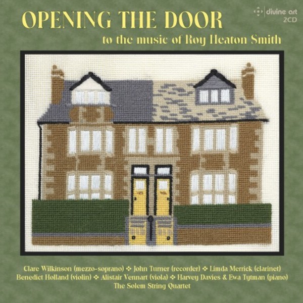 Opening the Door to the Music of Roy Heaton Smith | Divine Art DDA21228