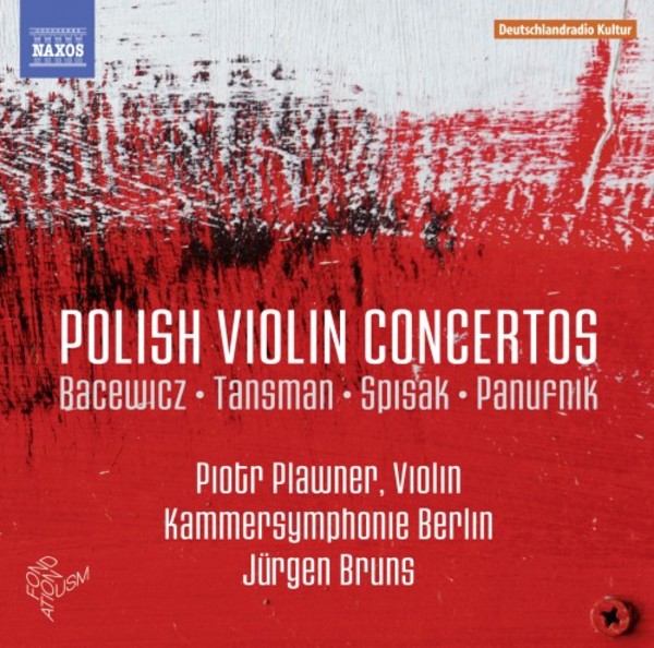 Polish Violin Concertos by Bacewicz, Tansman, Spisak & Panufnik | Naxos 8573496