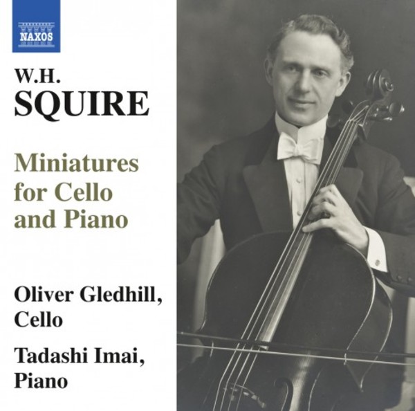 WH Squire - Miniatures for Cello and Piano | Naxos 8571373