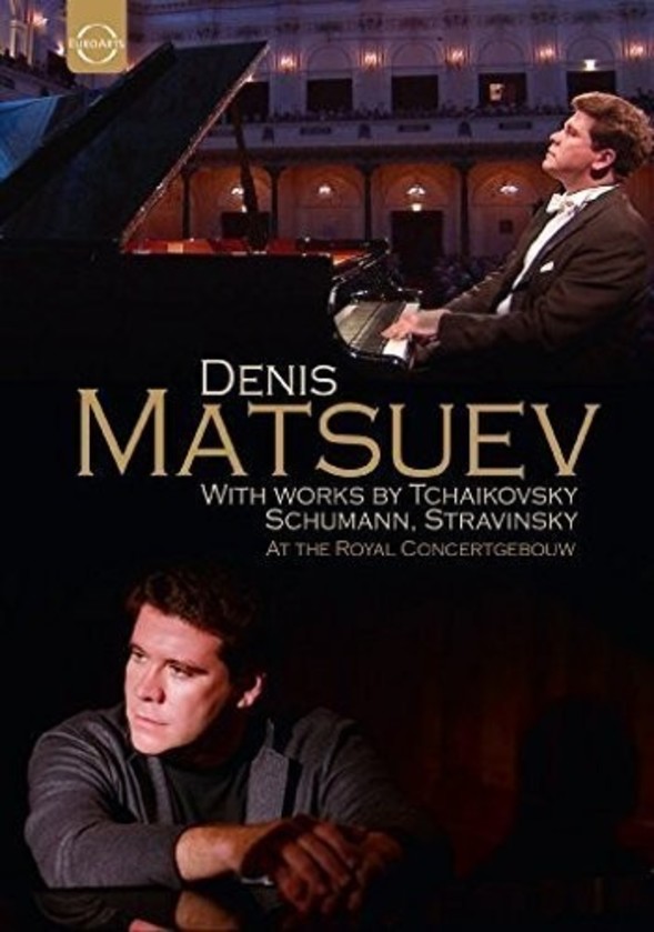 Denis Matsuev at the Royal Concertgebouw: Tchaikovsky, Schumann, Stravinsky (DVD) | Euroarts 2427540