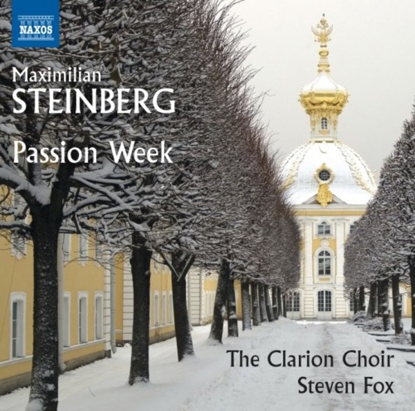 Steinberg - Passion Week | Naxos 8573665