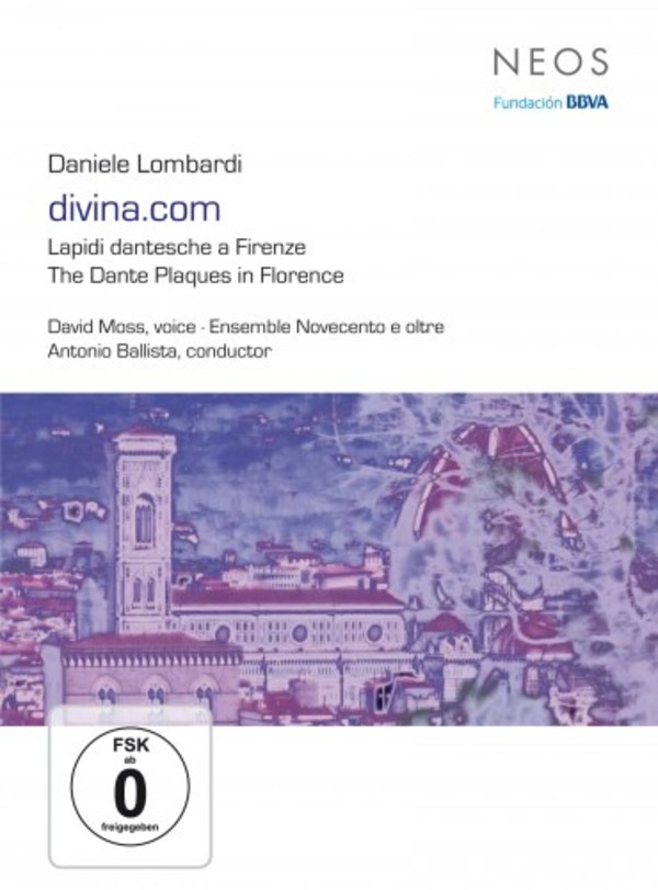 Daniele Lombardi - divina.com: The Dante Plaques in Florence (DVD) | Neos Music NEOS51601