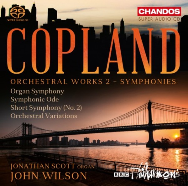 Copland - Orchestral Works 2: Symphonies