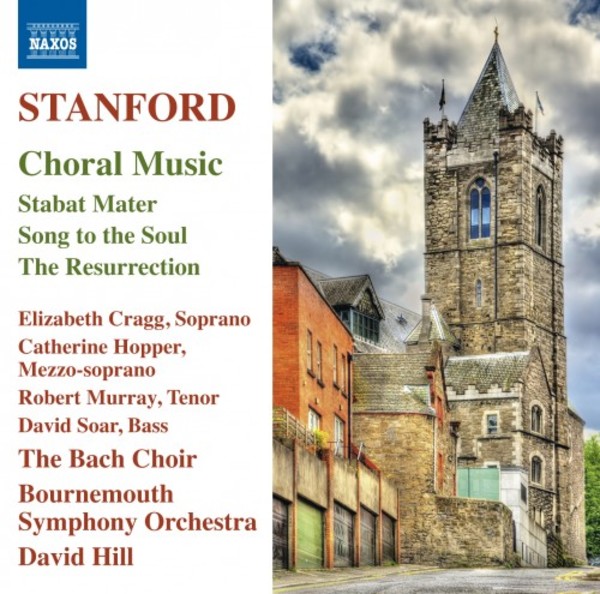 Stanford - Stabat Mater, Song to the Soul, The Resurrection
