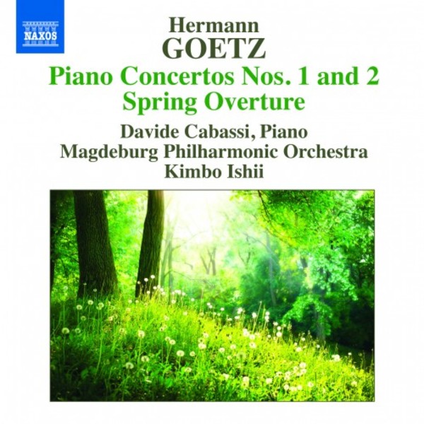 Goetz - Piano Concertos 1 & 2, Spring Overture | Naxos 8573327