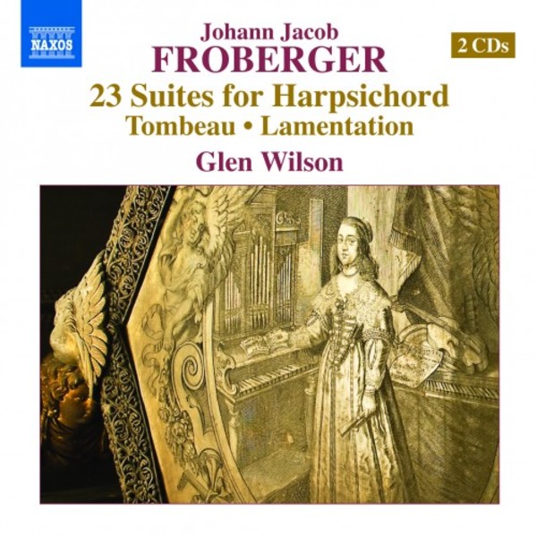 Froberger - 23 Suites for Harpsichord, Tombeau, Lamentation | Naxos 857349394