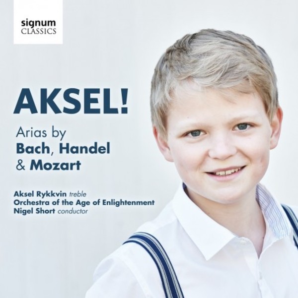 Aksel! Arias by Bach, Handel & Mozart | Signum SIGCD435