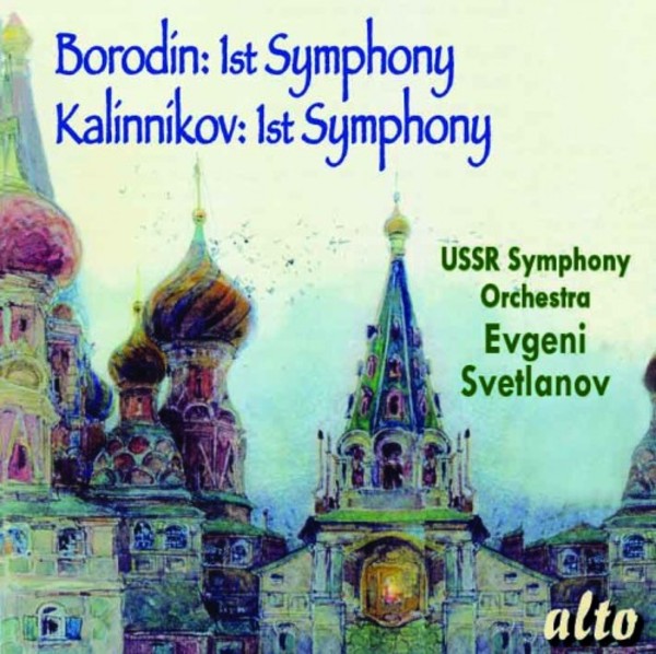Borodin - Symphony no.1; Kalinnikov - Symphony no.1