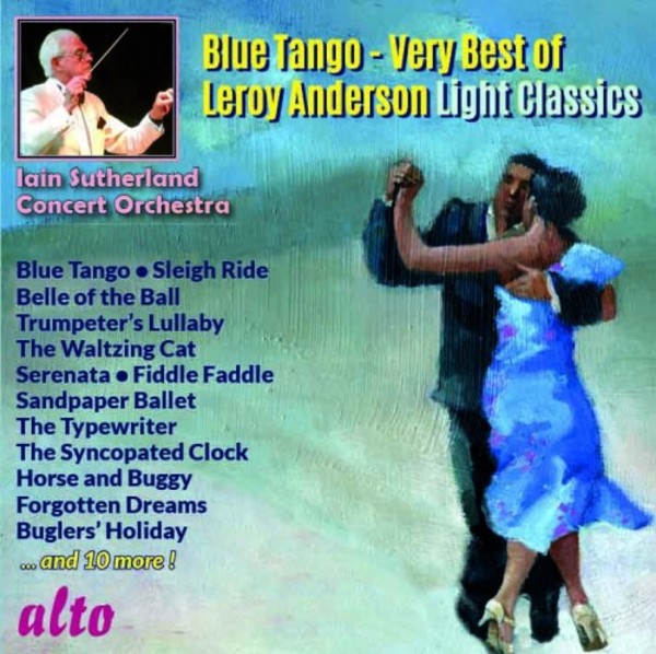 Blue Tango: Very Best of Leroy Anderson | Alto ALC1324