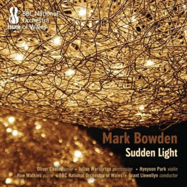 Mark Bowden - Sudden Light | NMC Recordings NMCD214