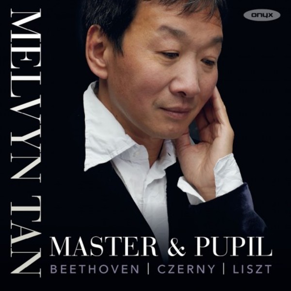 Master & Pupil: Beethoven, Czerny, Liszt