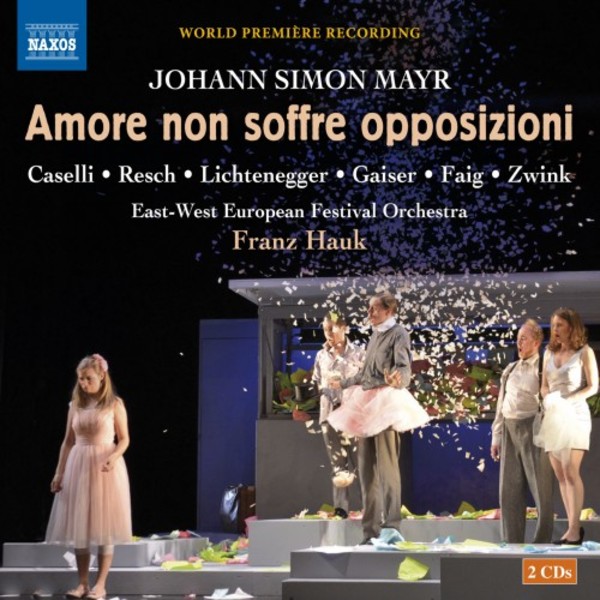 Mayr - Amore non soffre opposizioni | Naxos - Opera 866036162