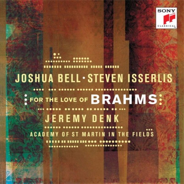 Joshua Bell & Steven Isserlis: For the Love of Brahms | Sony 88985321792