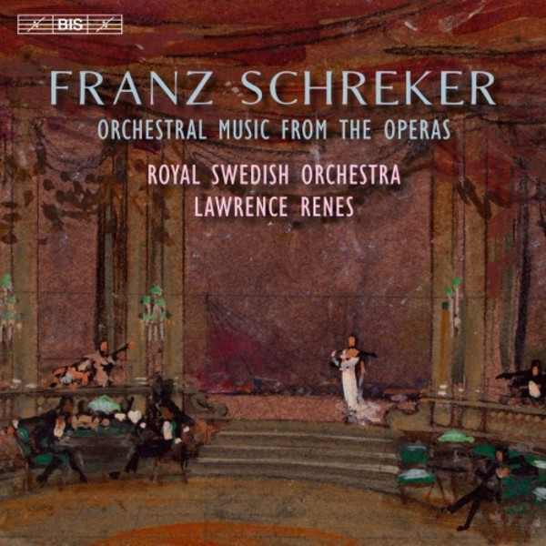 Schreker - Orchestral Music from the Operas