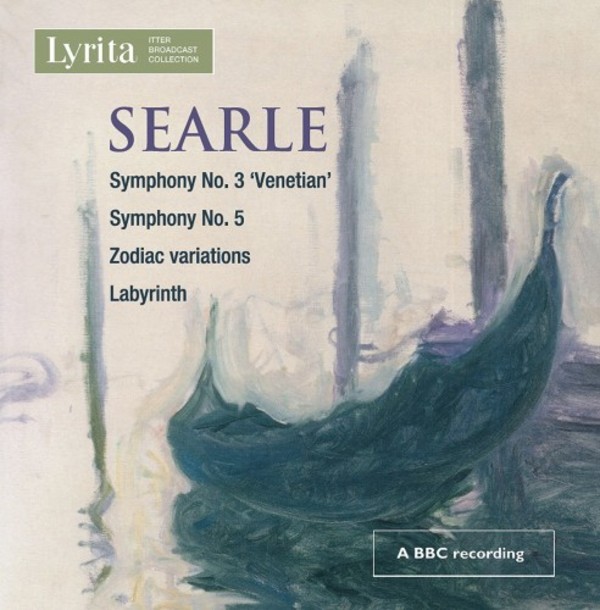 Searle - Symphonies 3 & 5, Zodiac Variations, Labyrinth | Lyrita REAM1130