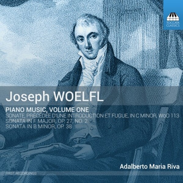Woelfl - Piano Music Vol.1 | Toccata Classics TOCC0383