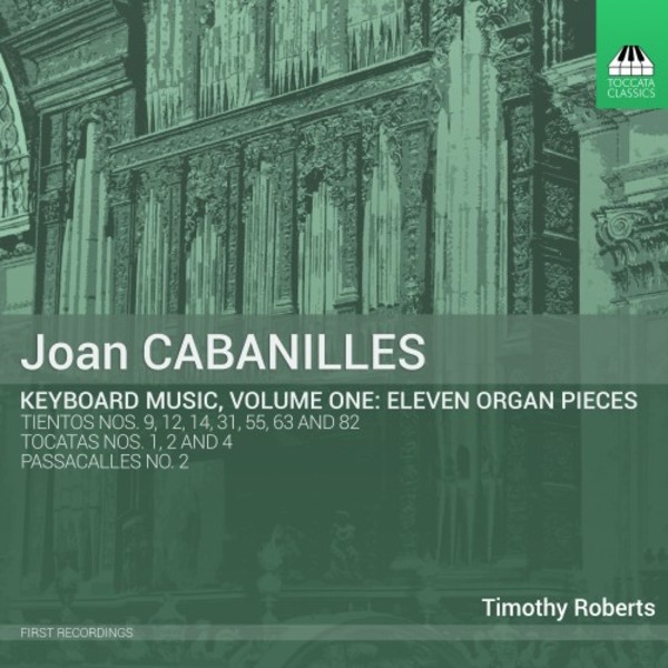 Cabanilles - Keyboard Music Vol.1 | Toccata Classics TOCC0391