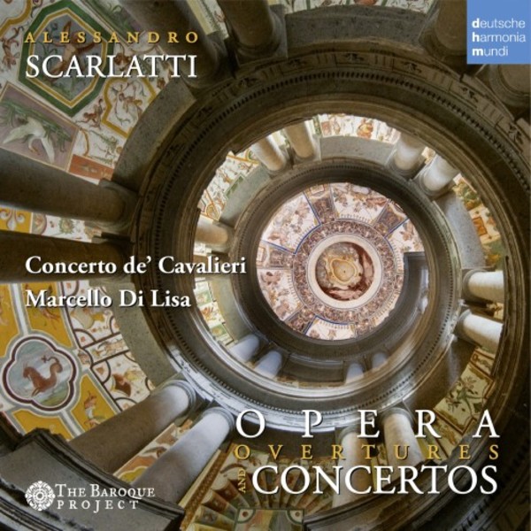 Alessandro Scarlatti - Opera Overtures and Concertos | Deutsche Harmonia Mundi (DHM) 88985370012