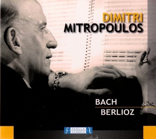 Mitropoulos conducts Bach & Berlioz | Fabula Classica FAB2250