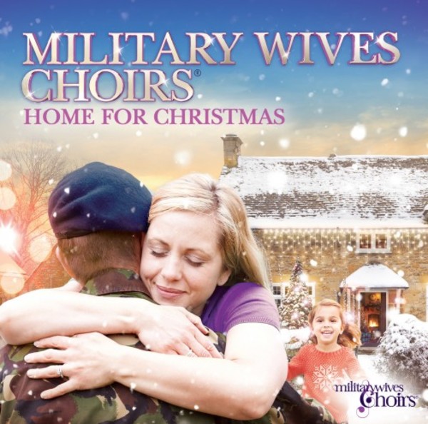 Miltary Wives Choirs: Home for Christmas | Union Square Music USMTVCD015