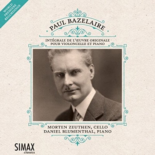Bazelaire - Complete Works for Cello and Piano | Simax PSC1355