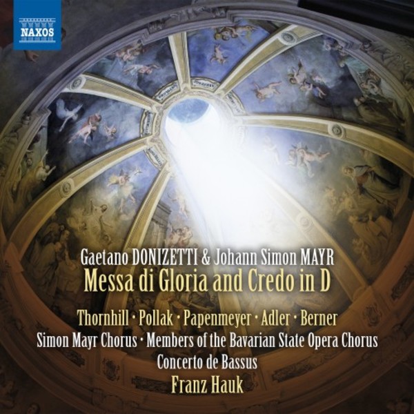 Donizetti & Mayr - Messa di Gloria and Credo in D | Naxos 8573605