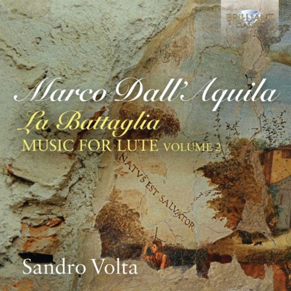 DallAquila - La Battaglia: Music for Lute Vol.2