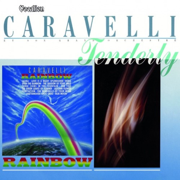 Caravelli: Rainbow & Tenderly