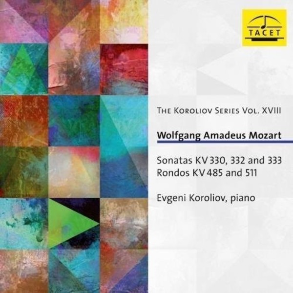 Mozart - Piano Sonatas K330, 332 & 333; Rondos K485 & 511