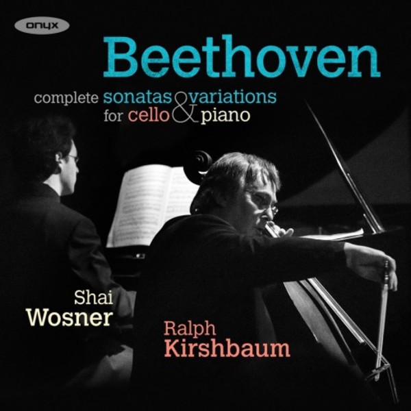 Beethoven - Complete Sonatas & Variations for Cello & Piano | Onyx ONYX4178