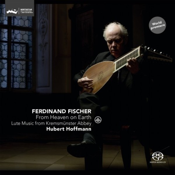 Ferdinand Fischer - From Heaven on Earth: Lute Music from Kremsmunster Abbey | Challenge Classics CC72740