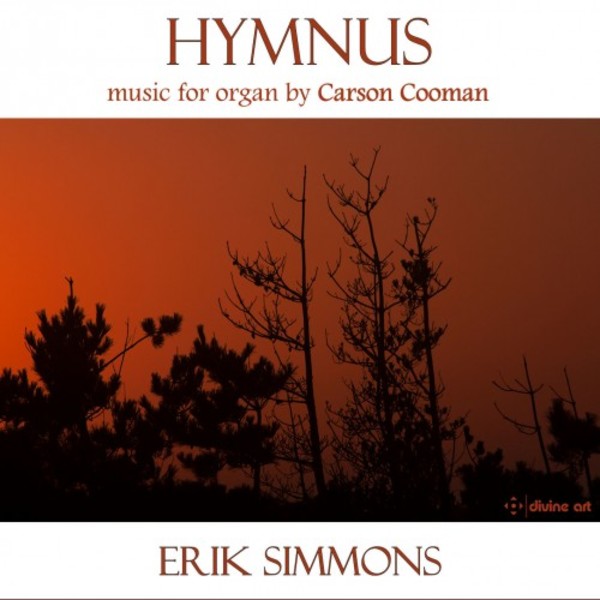 Hymnus: Music for Organ by Carson Cooman | Divine Art DDA25147
