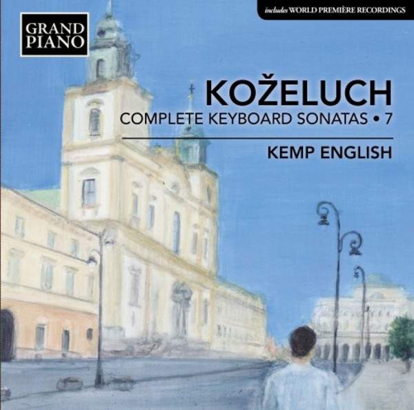Kozeluch - Complete Keyboard Sonatas Vol.7
