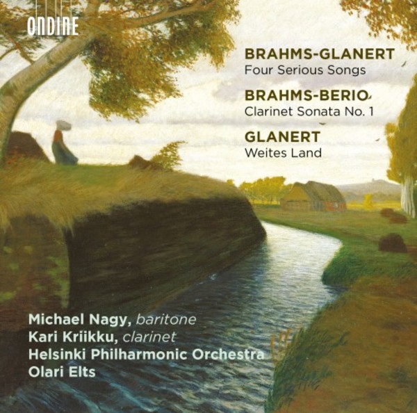 Brahms-Glanert - 4 Serious Songs; Brahms-Berio - Clarinet Sonata no.1; Glanert - Weites Land | Ondine ODE12632