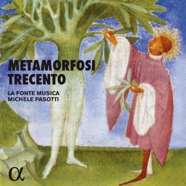 Metamorfosi Trecento | Alpha ALPHA286