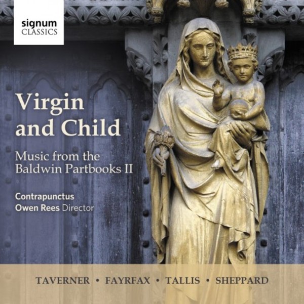 Virgin & Child: Music from the Baldwin Partbooks II | Signum SIGCD474
