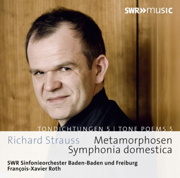 R Strauss - Tone Poems Vol 5: Sinfonia domestica, Metamorphosen | SWR Classic SWR19021CD