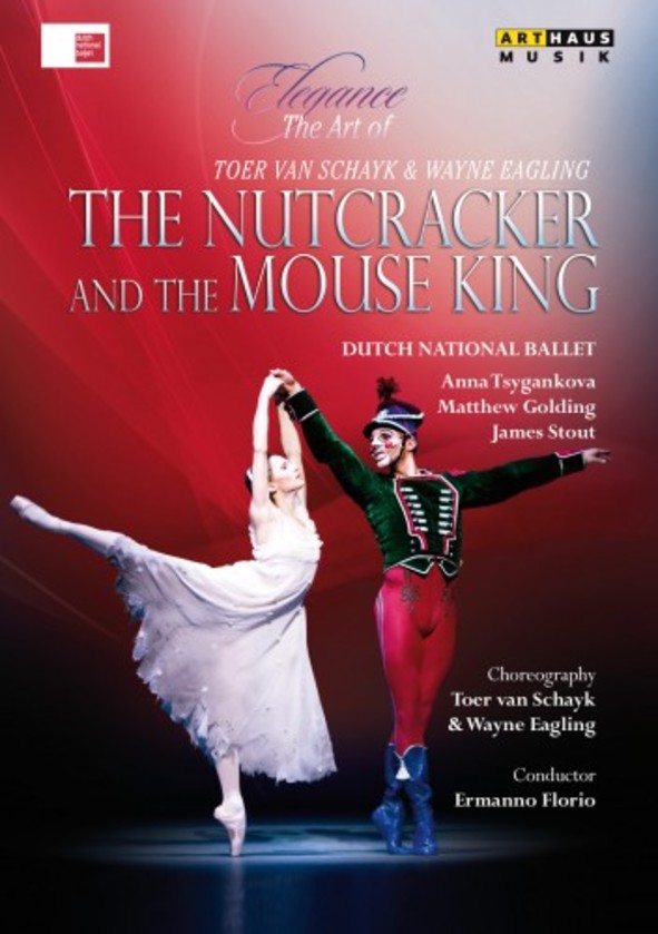 Elegance: The Art of Toer van Schayk & Wayne Eagling - The Nutcracker and the Mouse King (DVD)