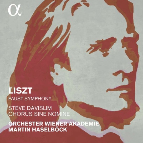 Liszt - A Faust Symphony | Alpha ALPHA475