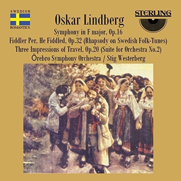 Oskar Lindberg - Symphony in F major; Fiddler Per, he fiddled; Three Impressions of Travel