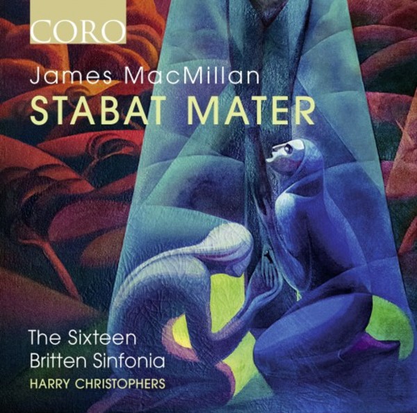 MacMillan - Stabat mater | Coro COR16150