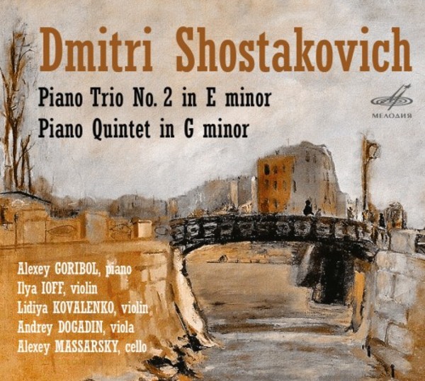 Shostakovich - Piano Trio no.2, Piano Quintet | Melodiya MELCD1002451