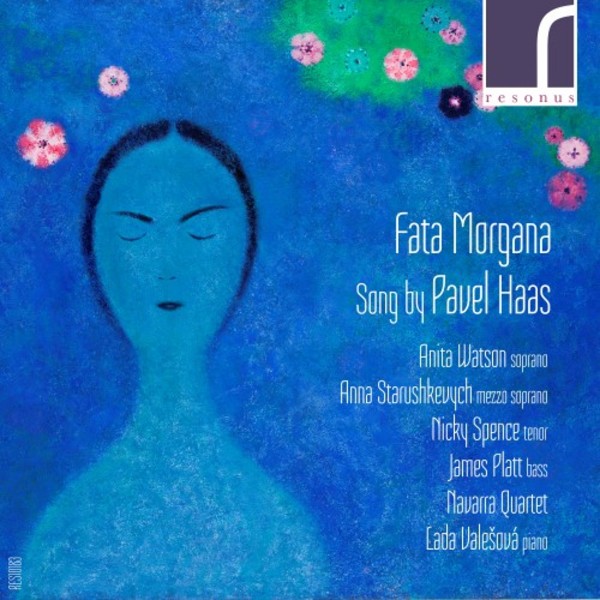 Fata Morgana: Songs by Pavel Haas | Resonus Classics RES10183