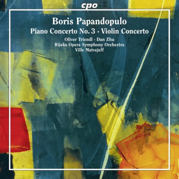 Papandopulo - Piano Concerto no.3, Violin Concerto | CPO 5551002