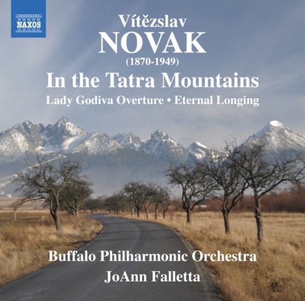 Novak - In the Tatra Mountains, Lady Godiva Overture, Eternal Longing | Naxos 8573683