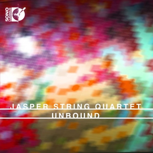 Jasper String Quartet: Unbound | Sono Luminus DSL92212