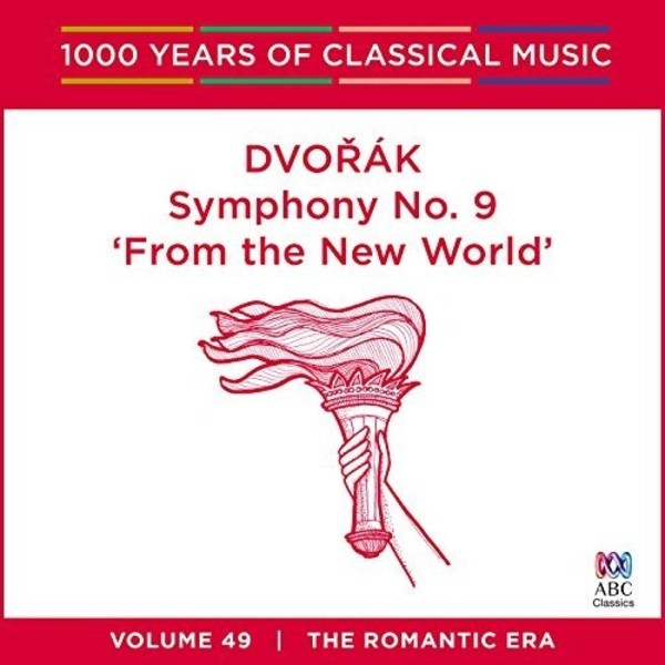 1000 Years of Classical Music Vol.49: Dvorak - Symphony no.9 | ABC Classics ABC4814654
